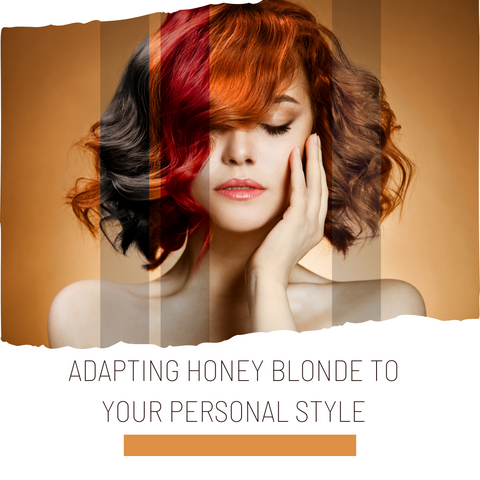 Adapting Honey Blonde to Your Personal Style