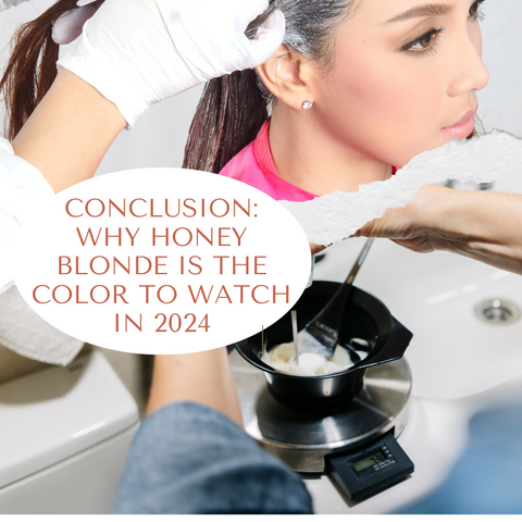 Conclusion: Why Honey Blonde Is the Color to Watch in 2024