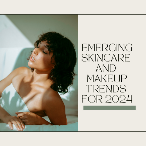 Emerging Skincare and Makeup Trends for 2024