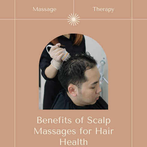 Benefits of Scalp Massages for Hair Health