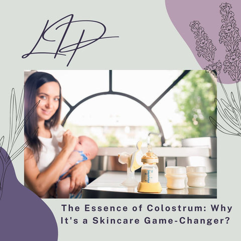 The Essence of Colostrum: Why It's a Skincare Game-Changer?