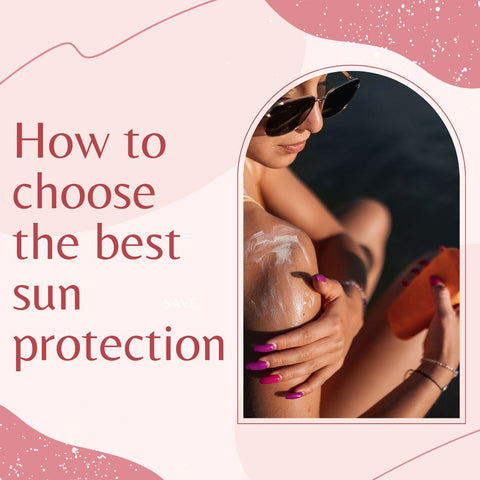 How to choose the best sun protection