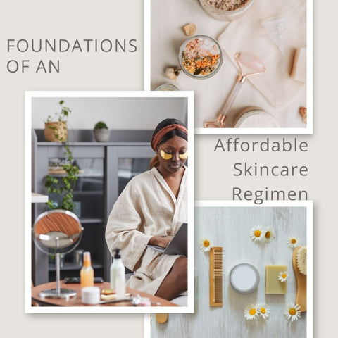 Foundations of an Affordable Skincare Regimen