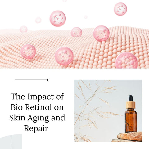 The Impact of Bio Retinol on Skin Aging and Repair