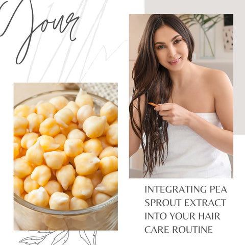 Integrating Pea Sprout Extract into Your Hair Care Routine