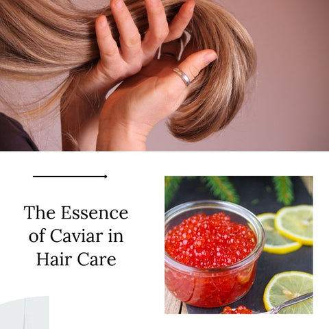 The Essence of Caviar in Hair Care