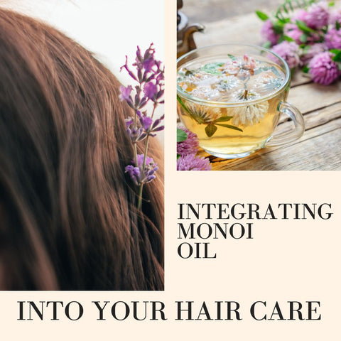 Integrating Monoi Oil into Your Hair Care Routine