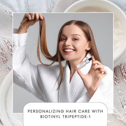 Personalizing Hair Care with Biotinyl Tripeptide-1