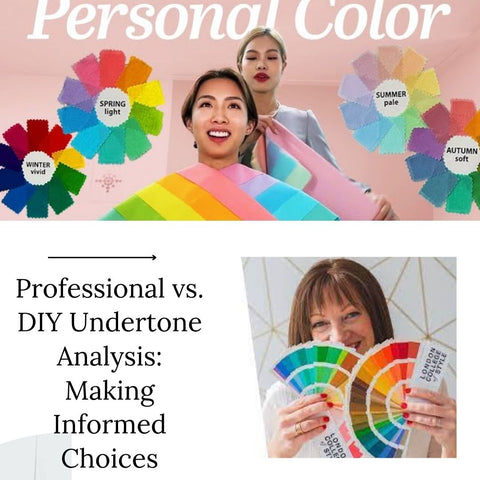 Professional vs. DIY Undertone Analysis: Making Informed Choices