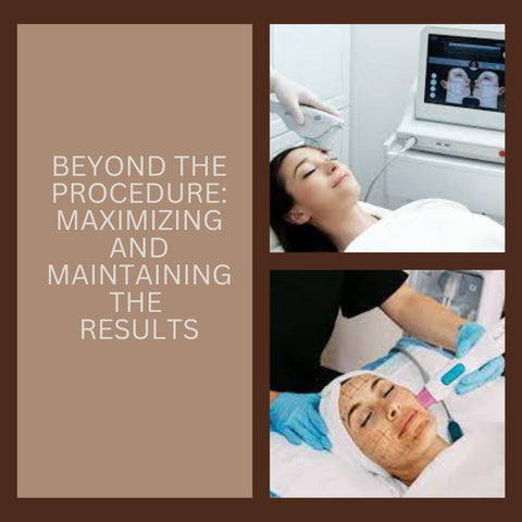 Beyond the Procedure: Maximizing and Maintaining the Results
