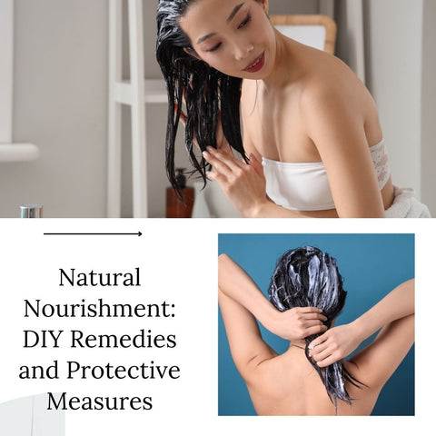 Natural Nourishment: DIY Remedies and Protective Measures