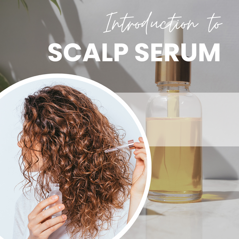 Introduction to Scalp Serums
