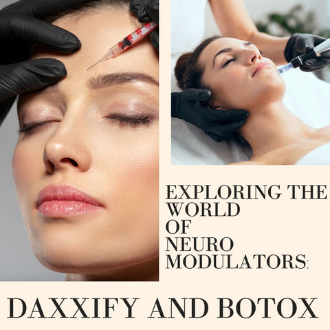 Exploring the World of Neuromodulators: Daxxify and Botox