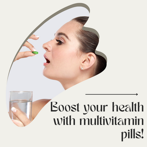 Boost your health with multivitamin pills!