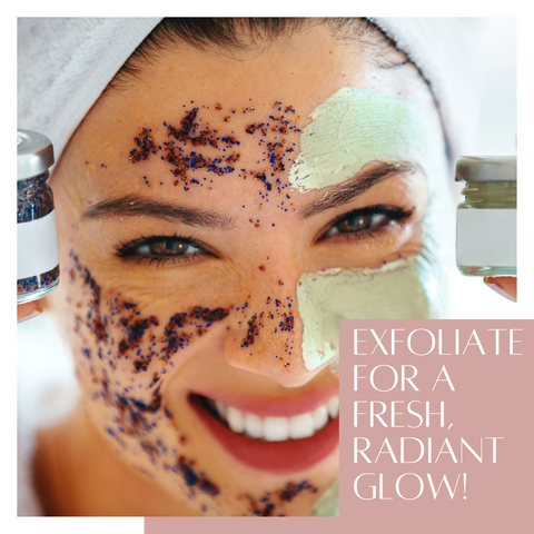 Exfoliate for a fresh, radiant glow!