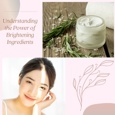 Understanding the Power of Brightening Ingredients