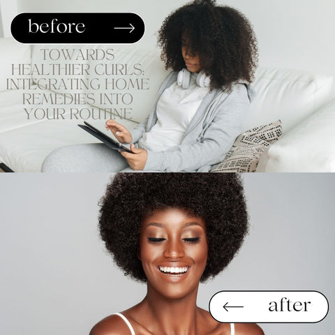 Towards Healthier Curls: Integrating Home Remedies into Your Routine