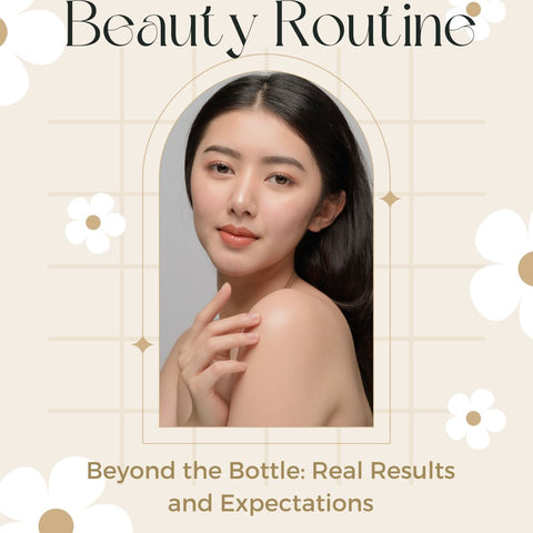 Beyond the Bottle: Real Results and Expectations