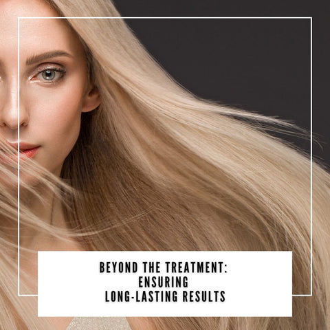Beyond the Treatment: Ensuring Long-Lasting Results