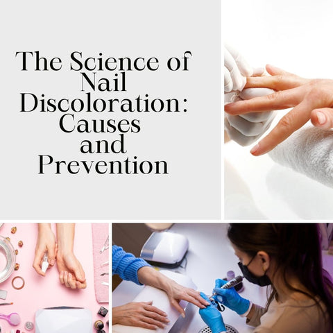 The Science of Nail Discoloration: Causes and Prevention