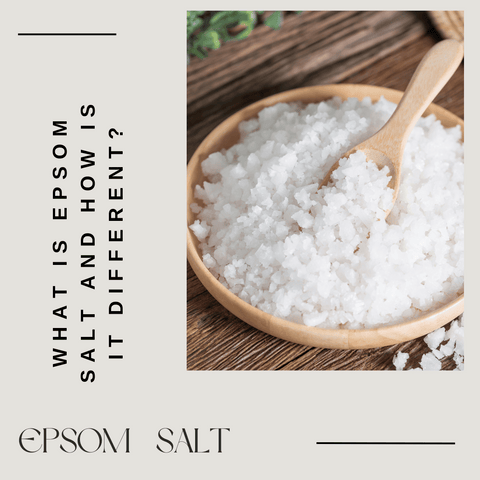 What is Epsom Salt and How Is It Different?