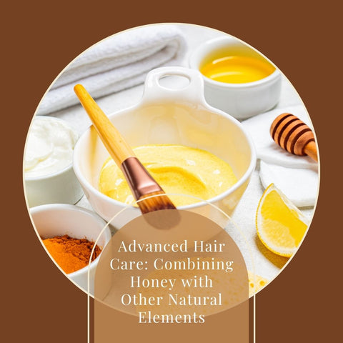 Advanced Hair Care: Combining Honey with Other Natural Elements