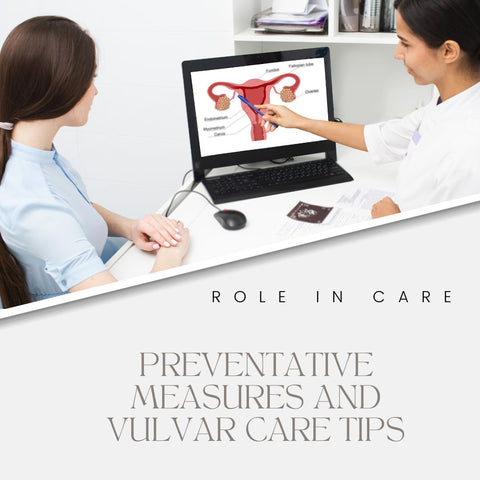 Preventative Measures and Vulvar Care Tips