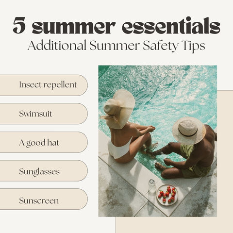 Beyond the Basics: Additional Summer Safety Tips
