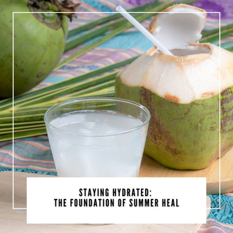 Staying Hydrated: The Foundation of Summer Heal