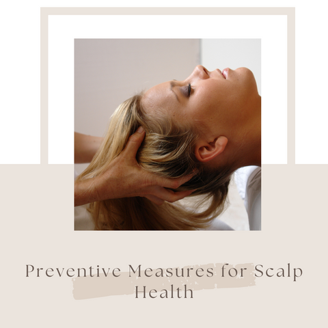 Preventive Measures for Scalp Health
