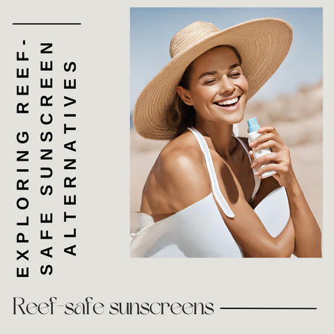 Exploring Reef-Safe Sunscreen Alternatives