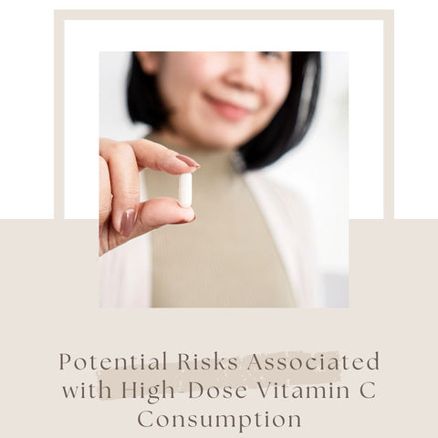 Potential Risks Associated with High-Dose Vitamin C Consumption