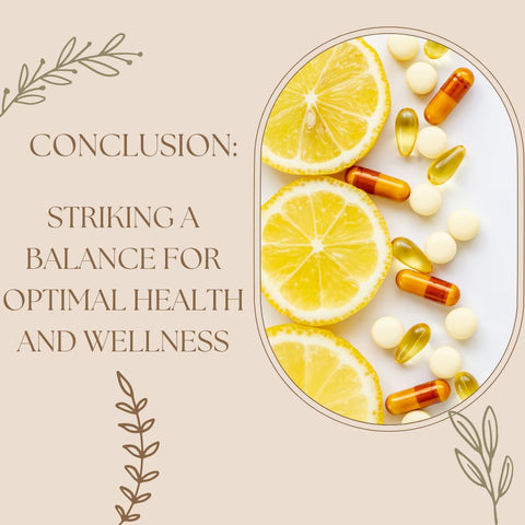 Conclusion: Striking a Balance for Optimal Health and Wellness