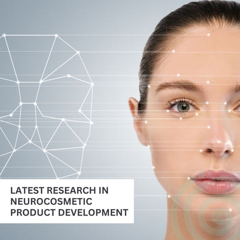 Latest Research in Neurocosmetic Product Development