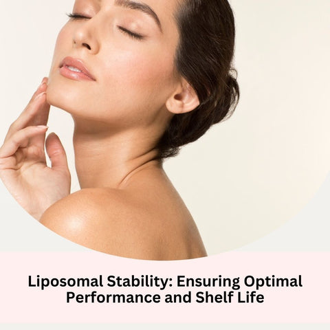 Liposomal Stability: Ensuring Optimal Performance and Shelf Life