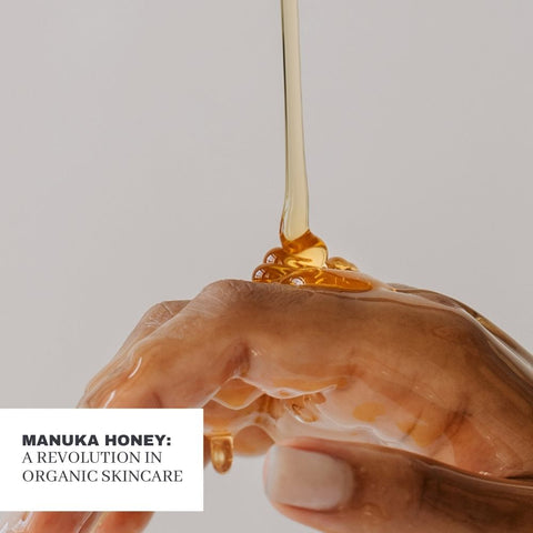 Manuka Honey: A Revolution in Organic Skincare