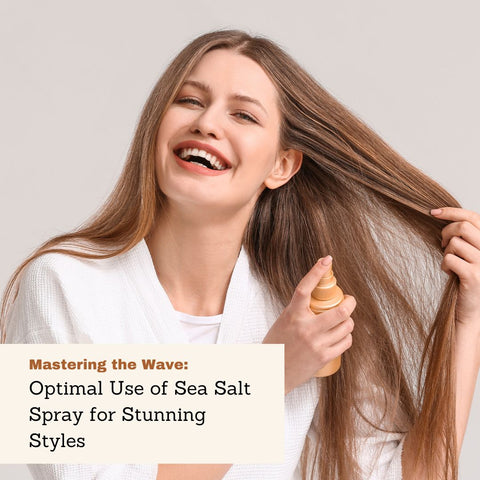 Mastering the Wave: Optimal Use of Sea Salt Spray for Stunning Styles