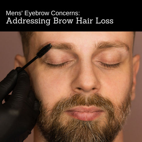 Mens' Eyebrow Concerns: Addressing Brow Hair Loss