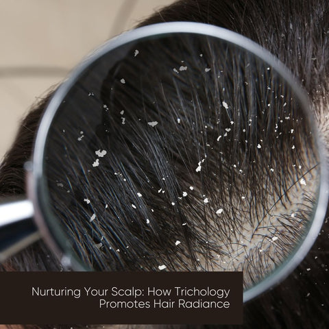 Nurturing Your Scalp: How Trichology Promotes Hair Radiance