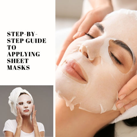 Step-by-Step Guide to Applying Sheet Masks