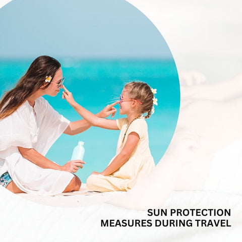 Sun Protection Measures During Travel