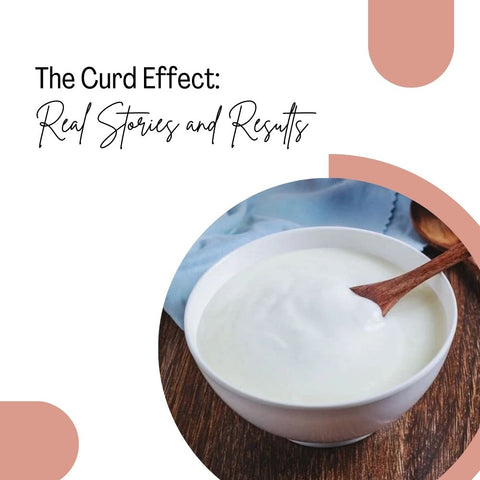 The Curd Effect: Real Stories and Results