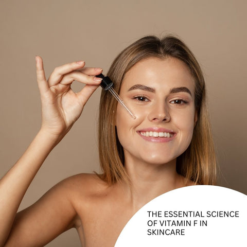 The Essential Science of Vitamin F in Skincare