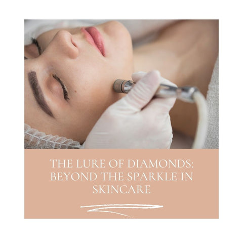 The Lure of Diamonds: Beyond the Sparkle in Skincare