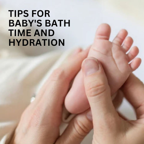 Tips for baby's bath time and hydration