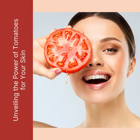 The Tomato Miracle: Daily Benefits for Your Skin