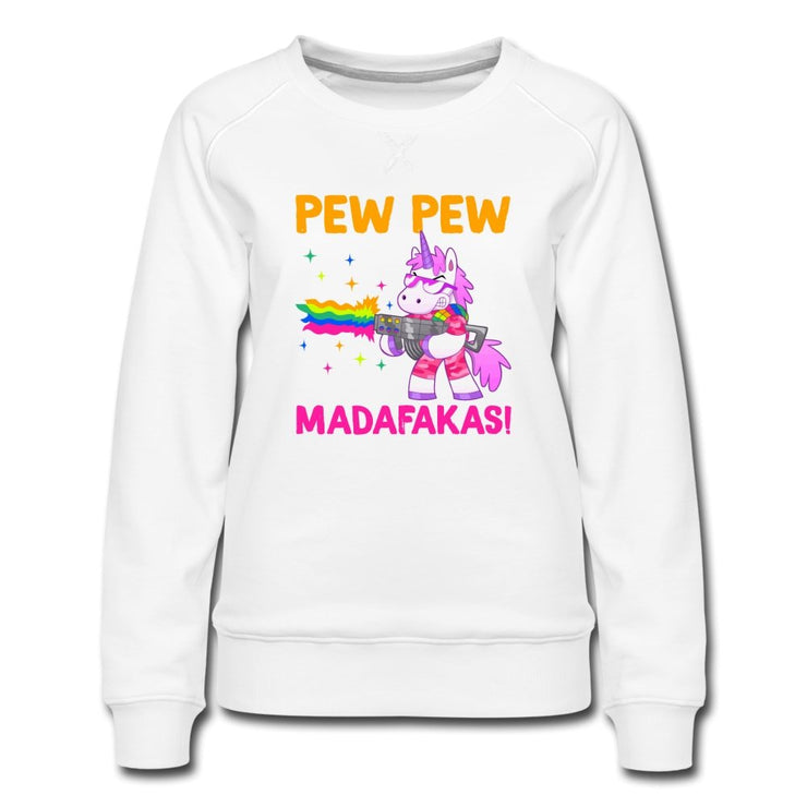PEW PEW MADAFAKAS! - WOMEN SWEATSHIRT - Modern Rookie