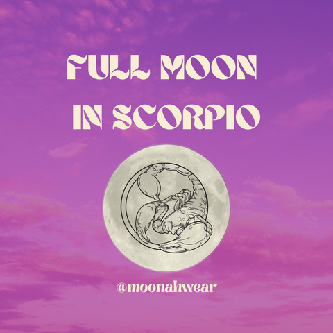 Full Moon in Scorpio 2021 Moonah Wear