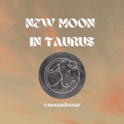 New Moon in Taurus May 2021