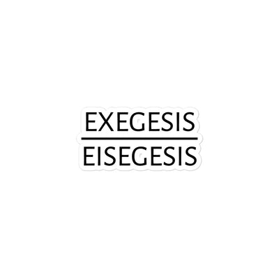Exegesis Over Eisegesis Sticker, Out Of Context Apparel